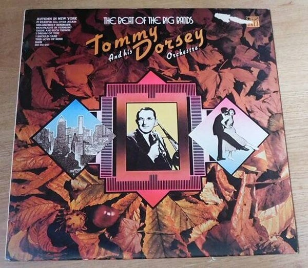 Tommy Dorsey And His Orchestra Featuring Jimmy Dorsey – The Beat Of The Big Bands