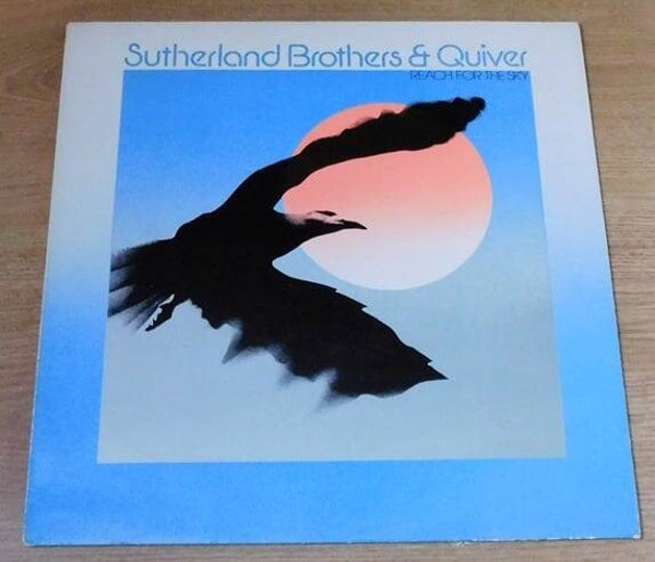 Sutherland Brothers & Quiver – Reach For The Sky