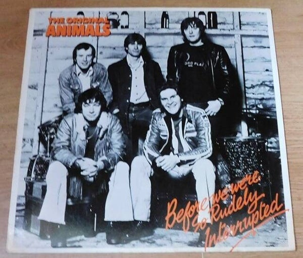 The Original Animals – Before We Were So Rudely Interrupted