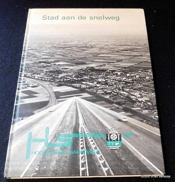 Stad aan de Snelweg - Hoogezand - Sappemeer