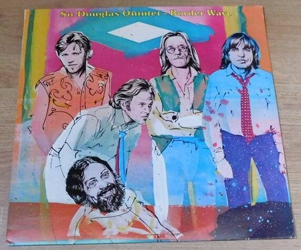 Sir Douglas Quintet – Border Wave