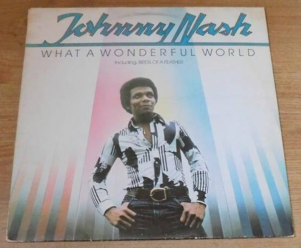 Johnny Nash – What A Wonderful World