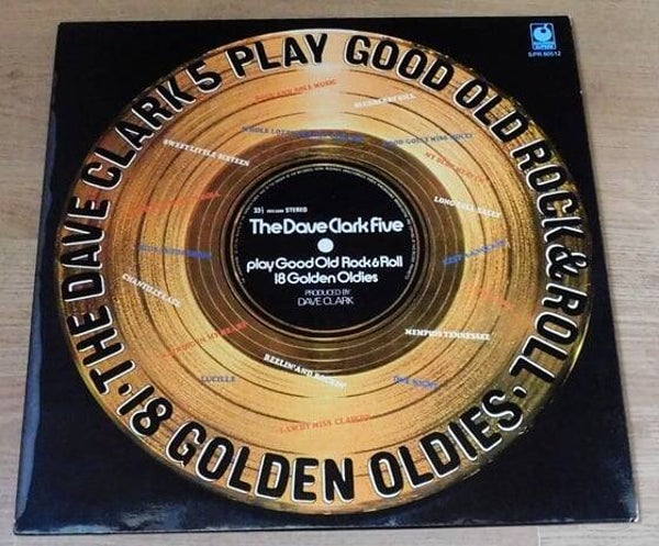 The Dave Clark Five – Play Good Old Rock & Roll - 18 Golden Oldies