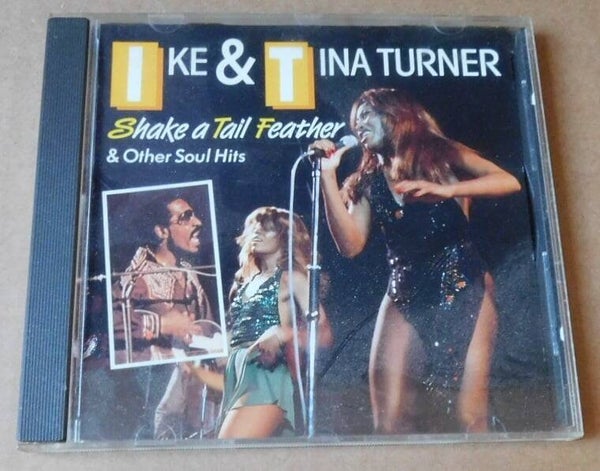 Ike & Tina Turner – Shake A Tail Feather & Other Soul Hits