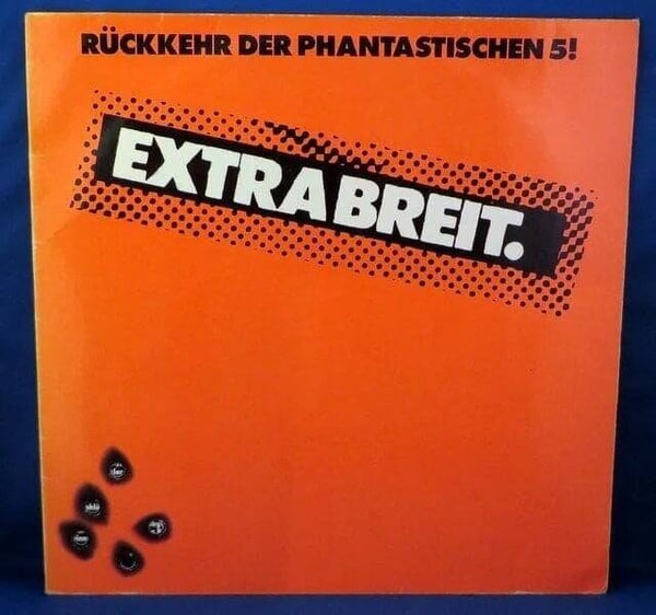 Extrabreit ‎– Rückkehr Der Phantastischen 5!