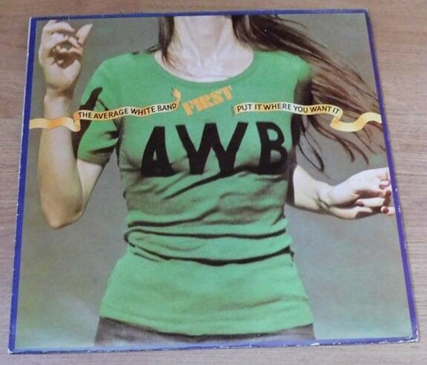 Average White Band – Put It Where You Want It