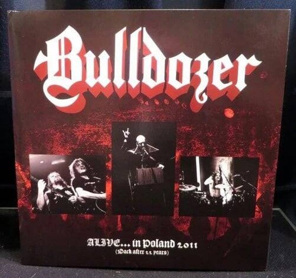 Bulldozer ‎– Alive...In Poland 2011 (Back After 22 Years)