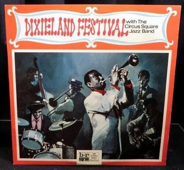 The Circus Square Jazz Band ‎– Dixieland Festival With ..