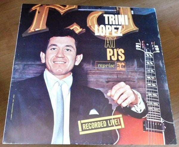 Trini Lopez – Trini Lopez At PJ'S Recorded Live!