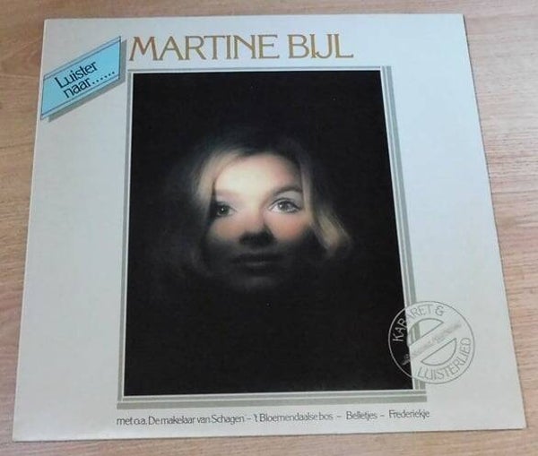 Martine Bijl – Luister Naar ......