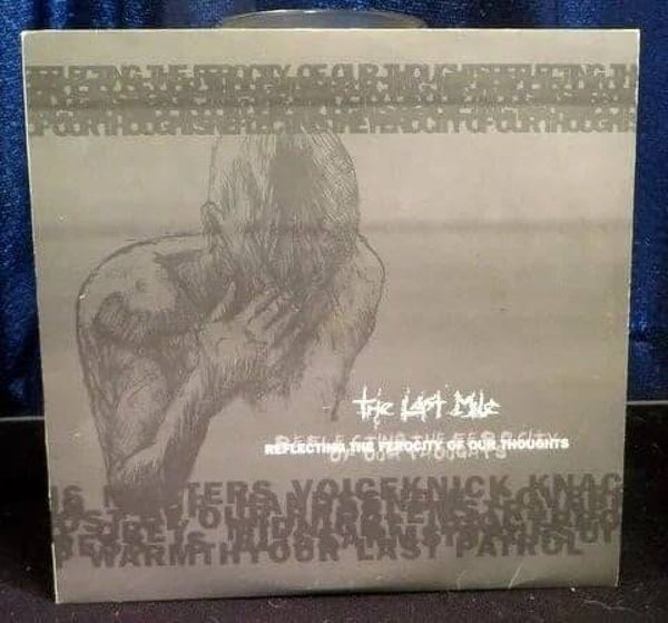 The Last Mile ‎– Reflecting The Ferocity Of Our Thoughts / 10'' inch