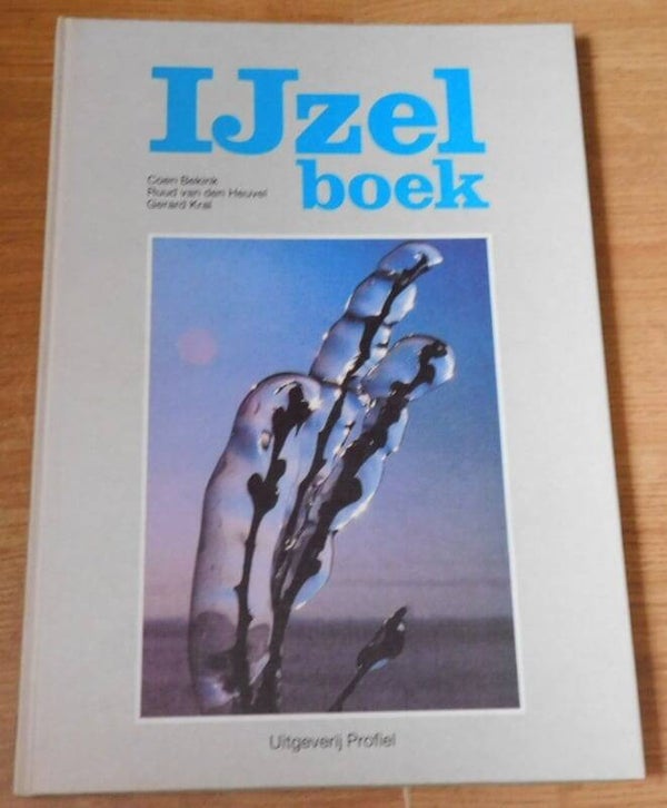 IJzelboek - Bizarre Winterweer in Nederland