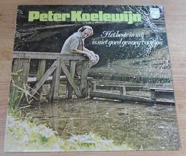 Peter Koelewijn - Het Beste In Mij Is Niet Goed Genoeg Voor Jou