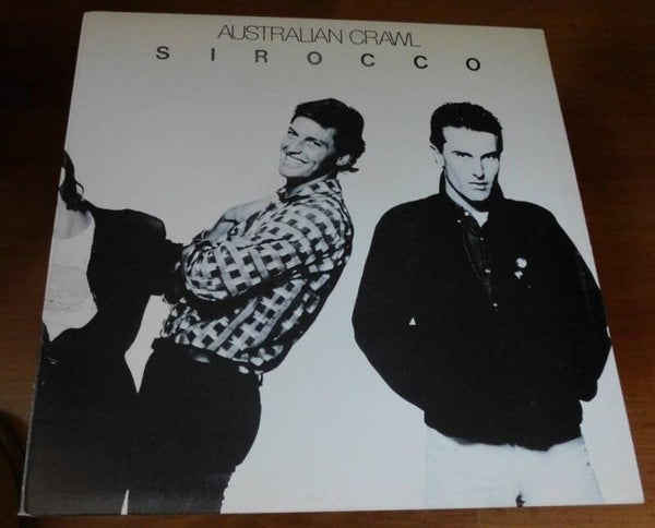 Australian Crawl – Sirocco