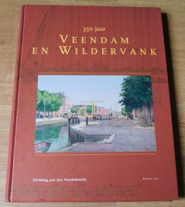 350 Jaar Veendam En Wildervank