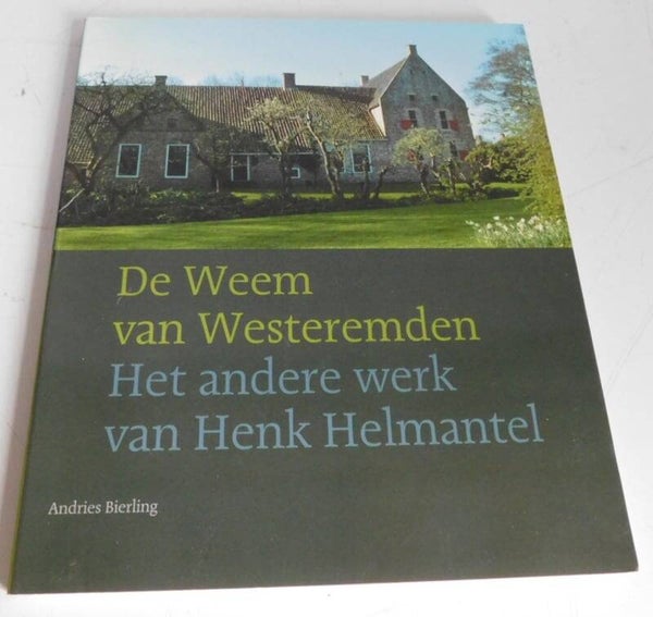 Henk Helmantel - De Weem van Westeremden