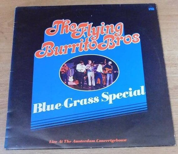 The Flying Burrito Bros – Blue Grass Special