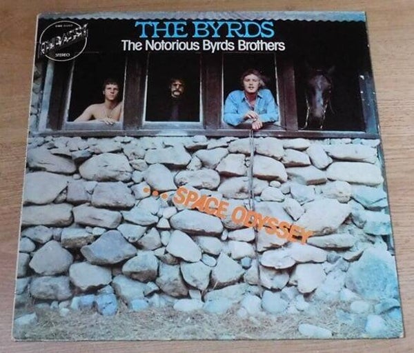 The Byrds – The Notorious Byrds Brothers ... Space Odyssey