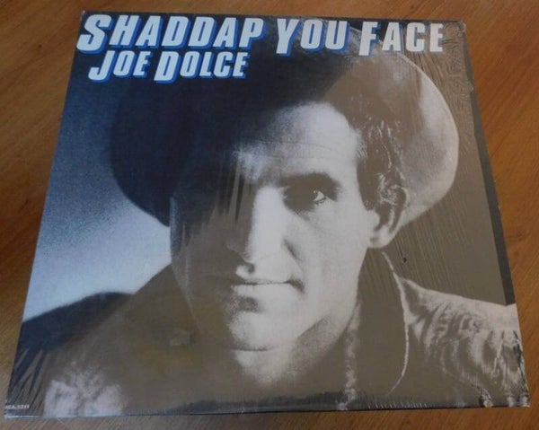 Joe Dolce – Shaddap You Face
