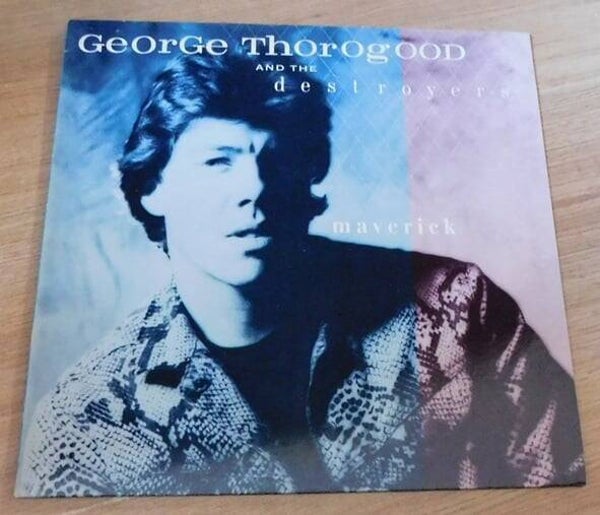 George Thorogood And The Destroyers – Maverick