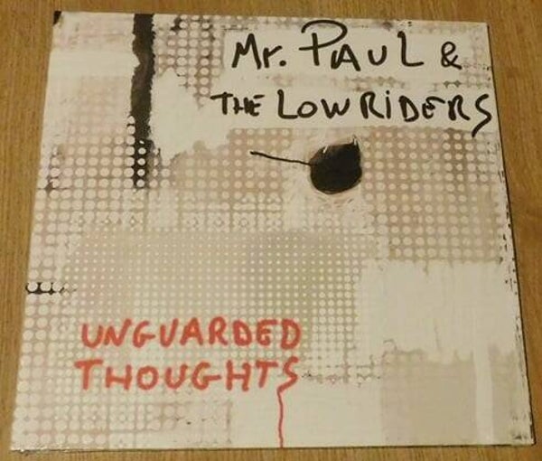 Mr. Paul & The Lowriders – Unguarded Thoughts | LP