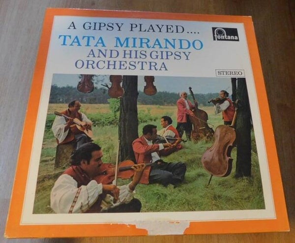 Tata Mirando And His Gipsy Orchestra – A Gipsy Played...