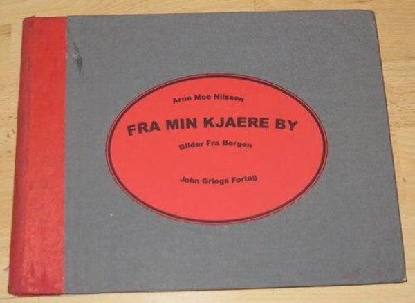 Noorse fotoboek: Van mijn geliefde stad Foto's van ''Bergen''