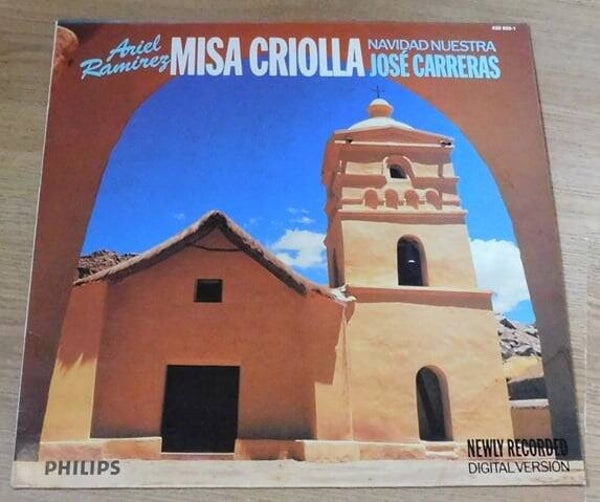 Ariel Ramirez - José Carreras – Misa Criolla • Navidad Nuestra