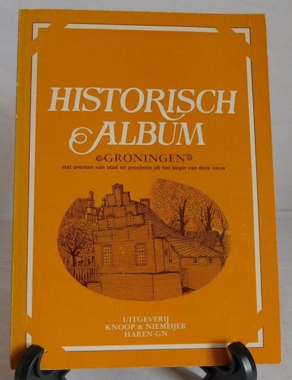 Historisch Album Groningen, vol met foto’s