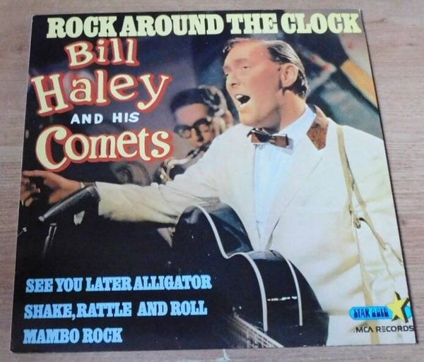 Bill Haley And His Comets ‎– Rock Around The Clock