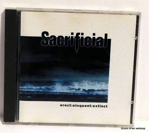 Sacrificial – Erect : Eloquent : Extinct