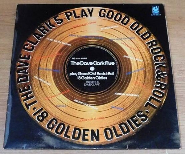 The Dave Clark Five – Play Good Old Rock & Roll - 18 Golden Oldies