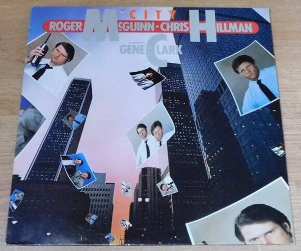 Roger McGuinn & Chris Hillman Featuring Gene Clark – City