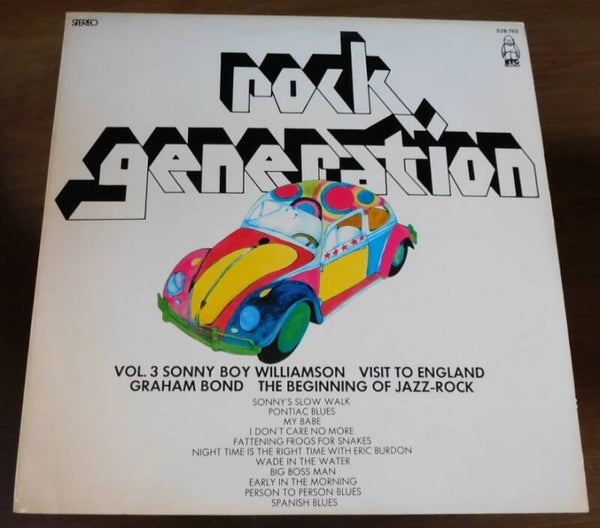 Rock Generation Vol. 3 - Sonny Boy Williamson Visit To England