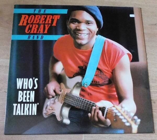 The Robert Cray Band – Who's Been Talkin'