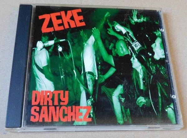 Zeke – Dirty Sanchez
