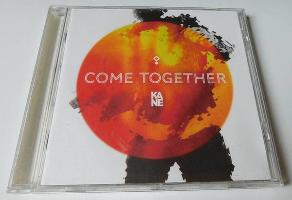 Kane – Come Together