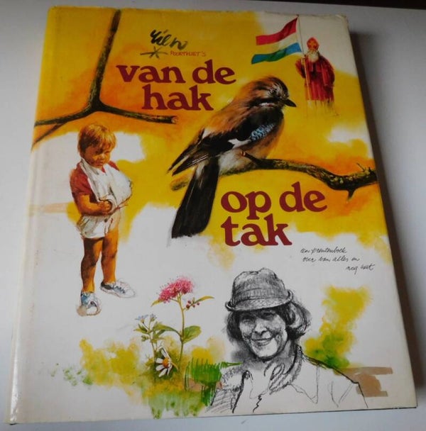 Rien Poortvliet, Van de Hak op de Tak