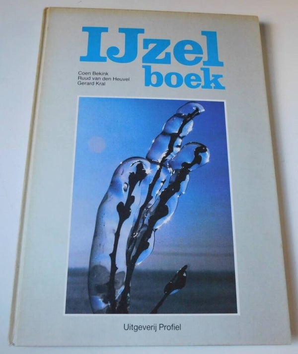 IJzelboek - Bizarre Winterweer in Nederland