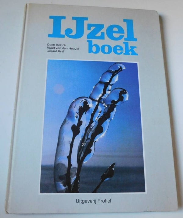 IJzelboek - Bizarre Winterweer in Nederland