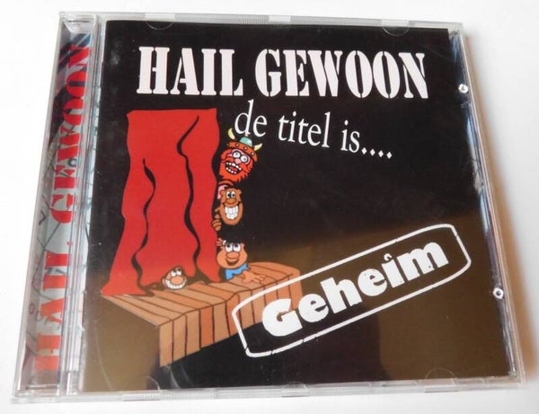 Hail Gewoon – De Titel Is.... Geheim