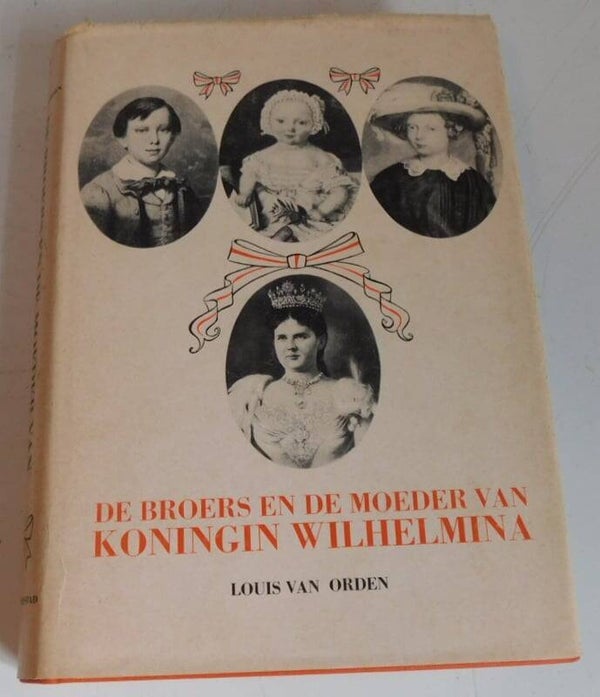 De broers en de moeder van koningin wilhelmina