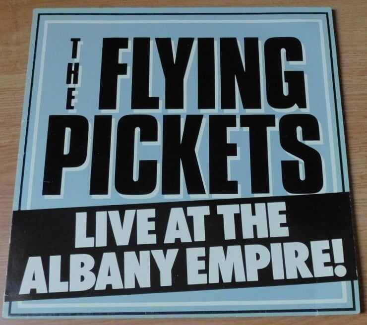The Flying Pickets ‎– Live At The Albany Empire!