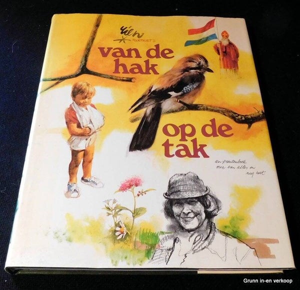Rien Poortvliet, Van de Hak op de Tak
