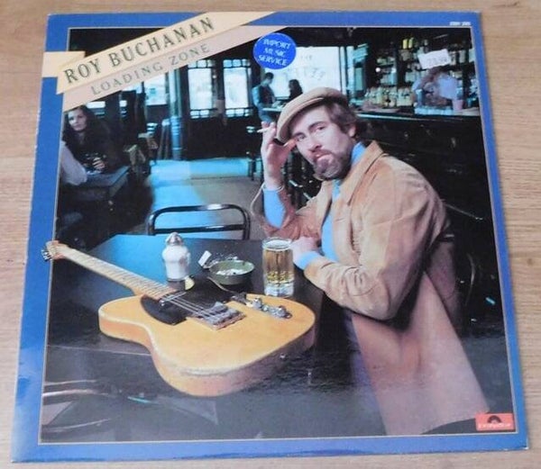 Roy Buchanan – Loading Zone