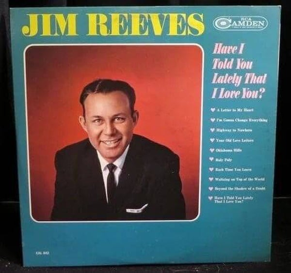 Jim Reeves - Have i Told you Lastely That i Love You