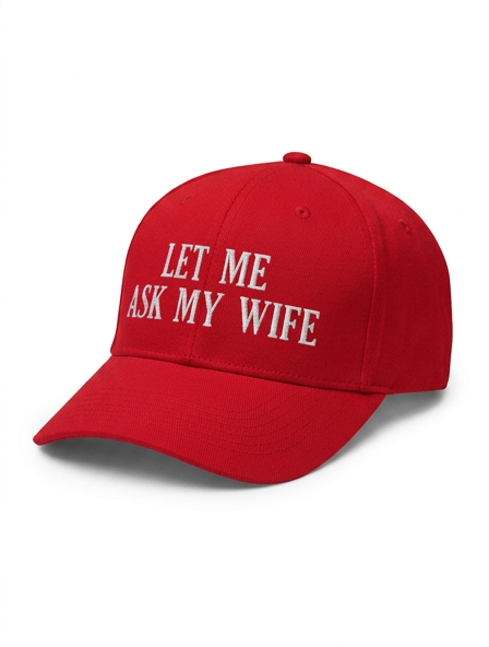 LET ME ASK MY WIFE pet