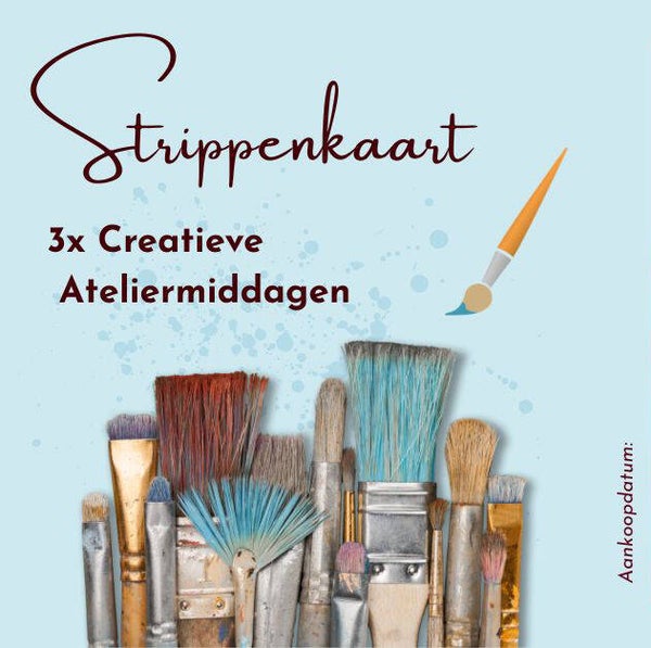 3x Creatieve Ateliermiddagen Strippenkaart
