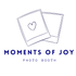 Moments of Joy Photo Booth