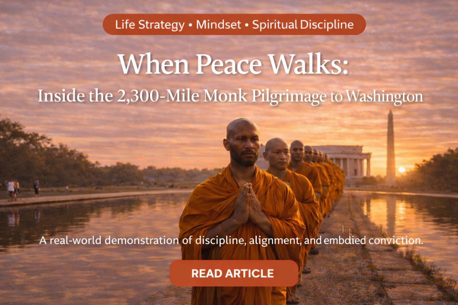 Buddhist monks in saffron robes walking in single file beside the Reflecting Pool in Washington, D.C., symbolizing the 2,300-mile Walk for Peace pilgrimage.